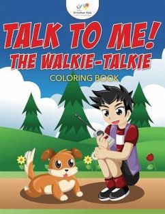 Talk to Me! The Walkie-Talkie Coloring Book - Kreative Kids