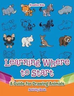 Learning Where to Start: A Guide for Drawing Animals Activity Book - Kreative Kids
