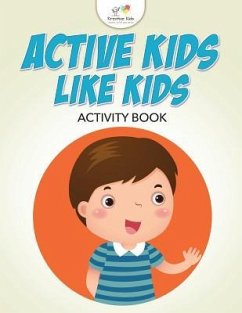 Active Kids Like Kids Activity Book - Kreative Kids