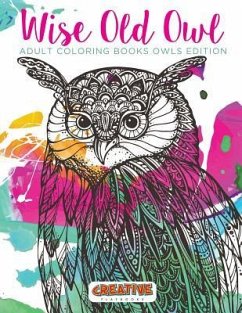 Wise Old Owl Adult Coloring Books Owls Edition - Creative Playbooks