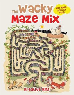 The Wacky Maze Mix: Kids Maze Activity Book - Kreative Kids