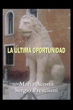 La Última Oportunidad - Sergio Presicutti; María Acosta