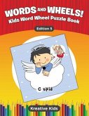 Words and Wheels! Kids Word Wheel Puzzle Book Edition 5