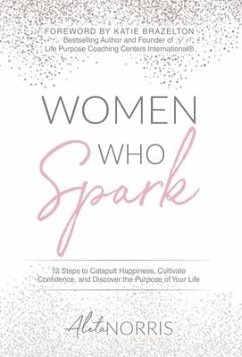 Women Who Spark - Norris, Aleta