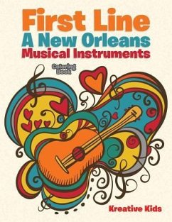 First Line: A New Orleans Musical Instruments Coloring Book - Kreative Kids