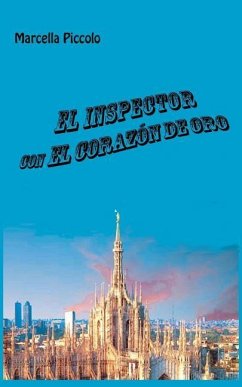 El Inspector con el Corazón de Oro - Marcella Piccolo