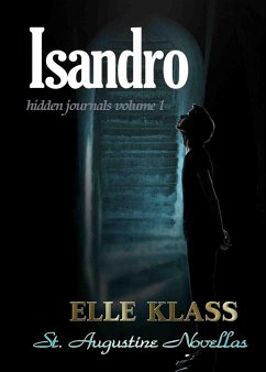 Isandro: A St. Augustine Novella - Klass, Elle