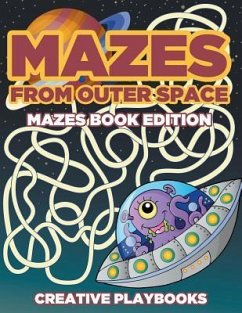 Mazes from Outer Space Mazes Book Edition - Creative Playbooks