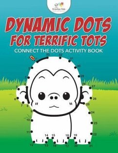 Dynamic Dots for Terrific Tots: Connect the Dots Activity Book - Kreative Kids