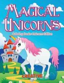Magical Unicorns - Coloring Books Unicorns Edition