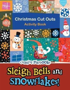 Sleigh Bells and Snowflakes! Christmas Cut Outs Activity Book - Creative
