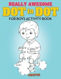Really Awesome Dot to Dot for Boys Activity Book - Creative