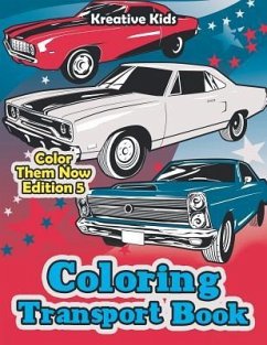 Coloring Transport Book - Color Them Now Edition 5 - Kreative Kids