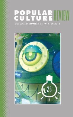 Popular Culture Review: Vol. 24, No. 1, Winter 2013 - Campbell, Felicia F.