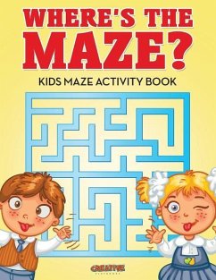 Where's the Maze? Kids Maze Activity Book - Creative Playbooks