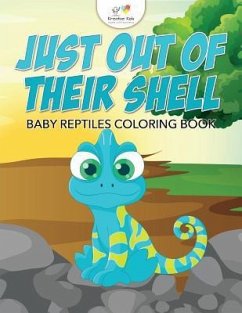 Just Out of Their Shell: Baby Reptiles Coloring Book - Kreative Kids