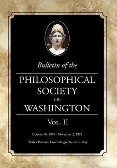 Bulletin of the Philosophical Society of Washington: Volume II - Washington, Philosophical Society of
