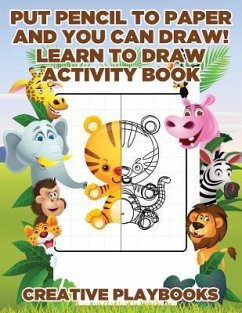 Put Pencil to Paper and You Can Draw! Learn to Draw Activity Book - Creative Playbooks