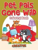 Pet Pals Gone Wild Coloring Book