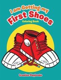I am Getting my First Shoes Coloring Book