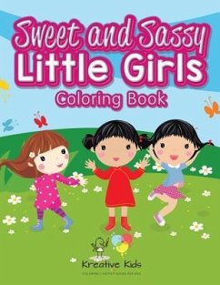 Sweet and Sassy Little Girls Coloring Book - Kreative Kids