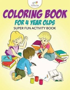 Coloring Book For 4 Year Olds Super Fun Activity Book - Kreative Kids