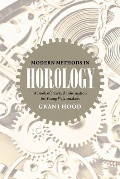 Modern Methods in Horology - Hood, Grant