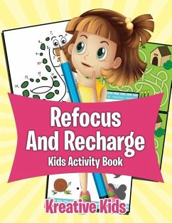 Refocus And Recharge Kids Activity Book - Kreative Kids