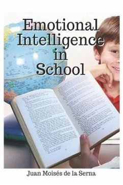 Emotional Intelligence In School - Juan Moisés de la Serna