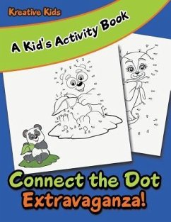 Connect the Dot Extravaganza! A Kid's Activity Book - Kreative Kids