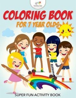 Coloring Book For 7 Year Olds Super Fun Activity Book - Kreative Kids