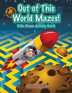 Out of This World Mazes! Kids Maze Activity Book - Creative Playbooks