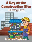 A Day at the Construction Site Coloring Book