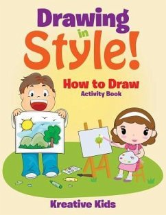 Drawing in Style! How to Draw Activity Book - Kreative Kids