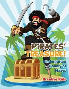 Pirates' Treasure! Kindergarten Bounty of Mazes - Kreative Kids