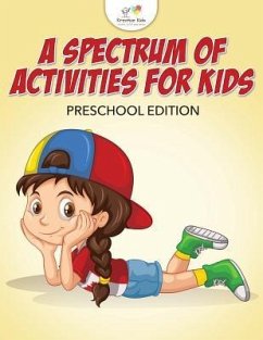 A Spectrum of Activities for Kids Preschool Edition - Kreative Kids