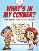 What's in My Corner? Hidden Picture Activity Book