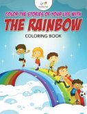 Color The Stories of Your Life With The Rainbow Coloring Book