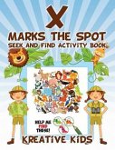 X Marks the Spot: Seek and Find Activity Book