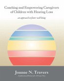 Coaching and Empowering Caregivers of Children with Hearing Loss: an approach to foster well-being