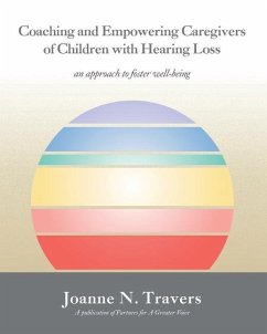 Coaching and Empowering Caregivers of Children with Hearing Loss: an approach to foster well-being - Travers, Joanne N.