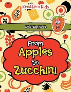 From Apples to Zucchini Coloring Book - Kreative Kids