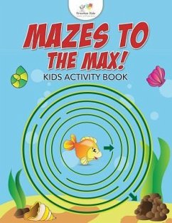 Mazes to the Max! Kids Activity Book - Kreative Kids