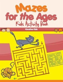 Mazes for the Ages: Kids Activity Book - Kreative Kids