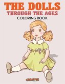 The Dolls Through the Ages Coloring Book