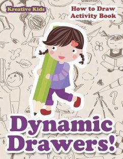 Dynamic Drawers! How to Draw Activity Book - Kreative Kids