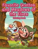 Favorite Grottos and Meadows of the Elves Coloring Book