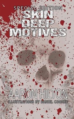 Skin Deep Motives: Special Edition - Hilton, Aaron