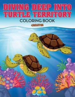 Diving Deep into Turtle Territory Coloring Book - Creative Playbooks