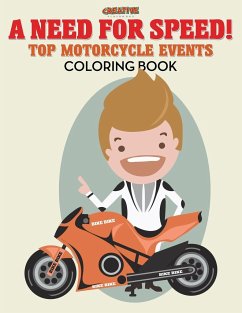 A Need for Speed! Top Motorcycle Events Coloring Book - Creative Playbooks